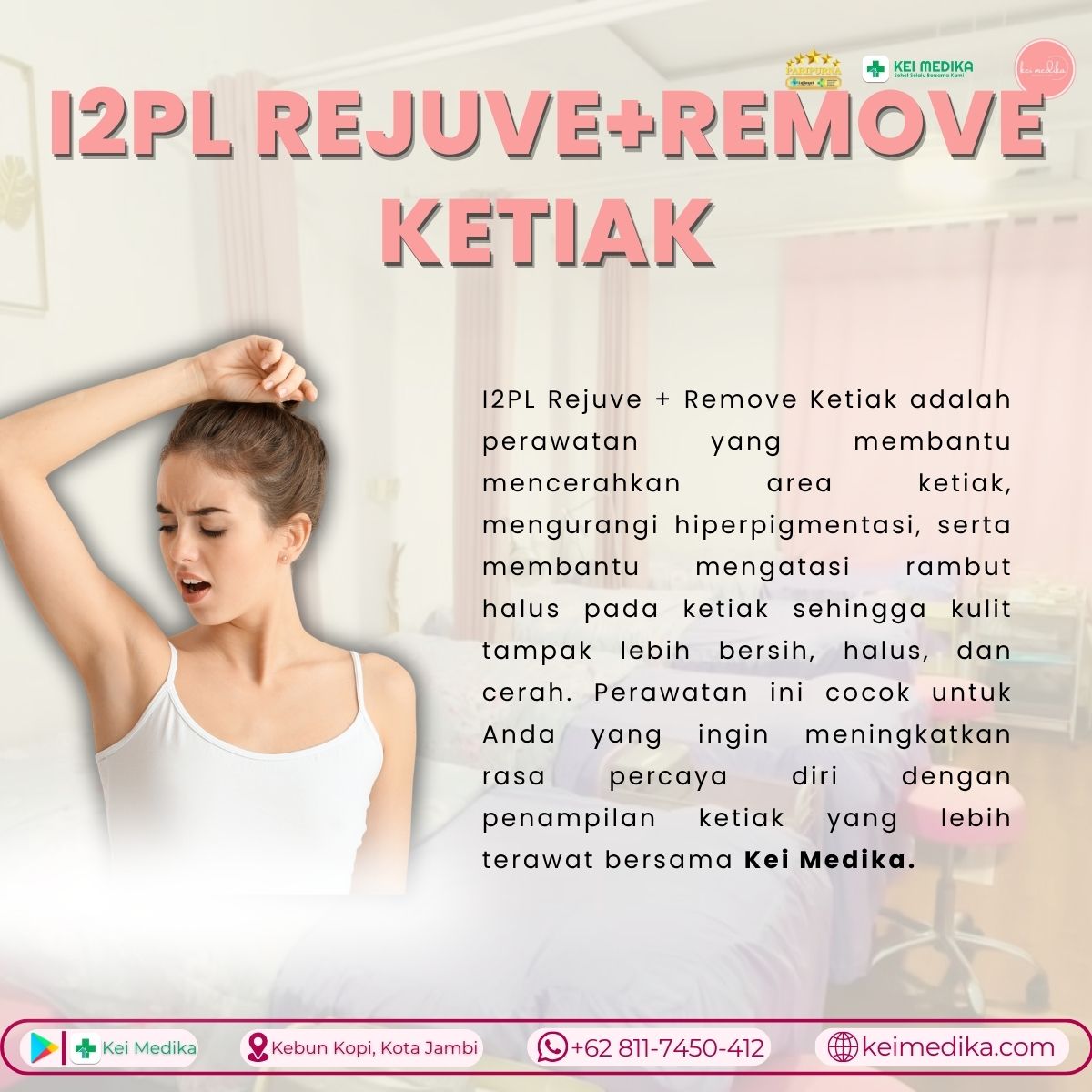 I2PL REMOVAL+REJUVE KETIAK