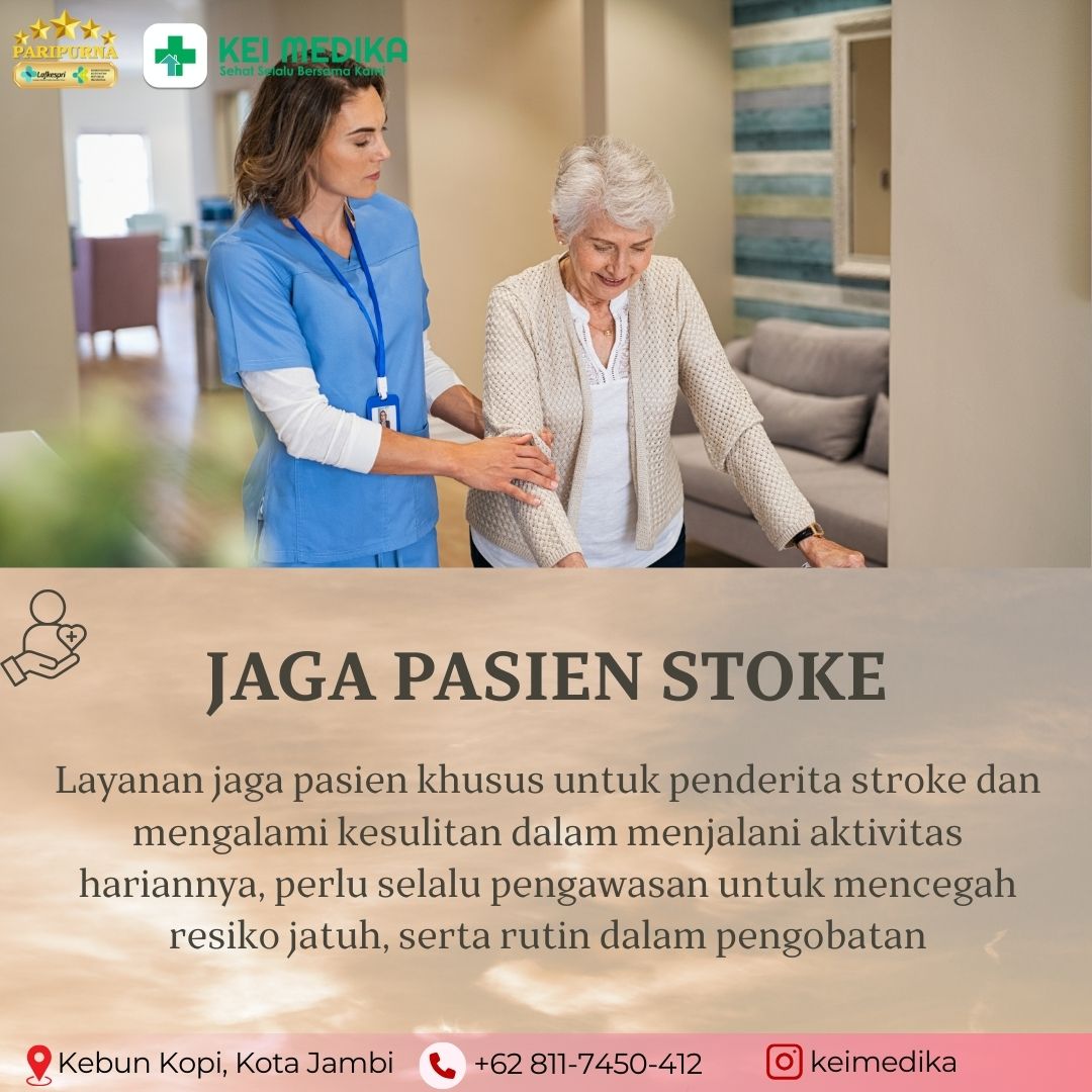JAGA PASIEN STROKE 12 JAM / BULAN